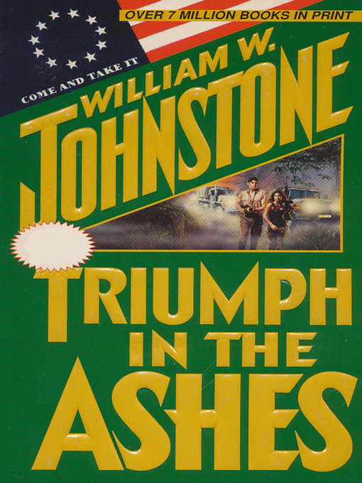 Title details for Triumph in the Ashes by William W. Johnstone - Available